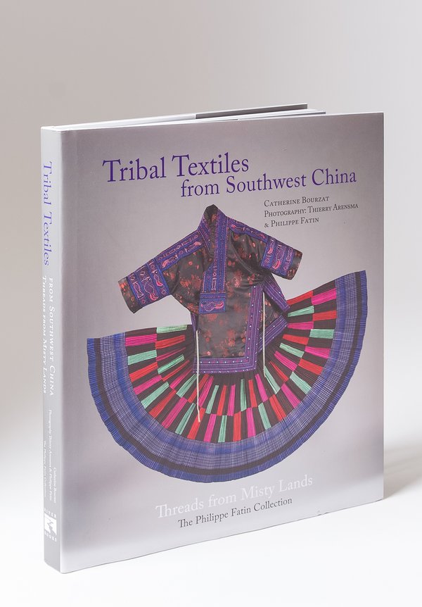 "Tribal Textiles of Southwest China" by Catherin Bourzat & Thierry Arensma	