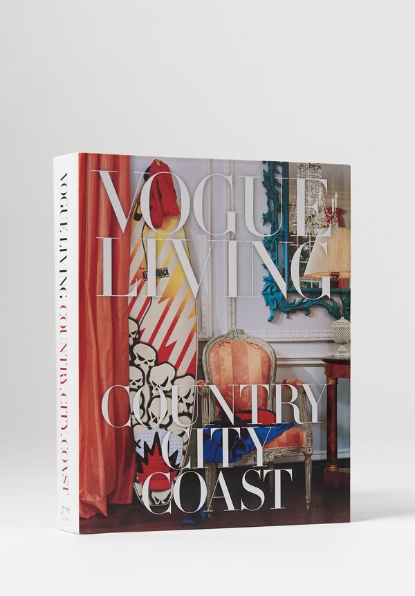 "Vogue Living: Country, City, Coast" by Hamish Bowles & Chloe Malle	