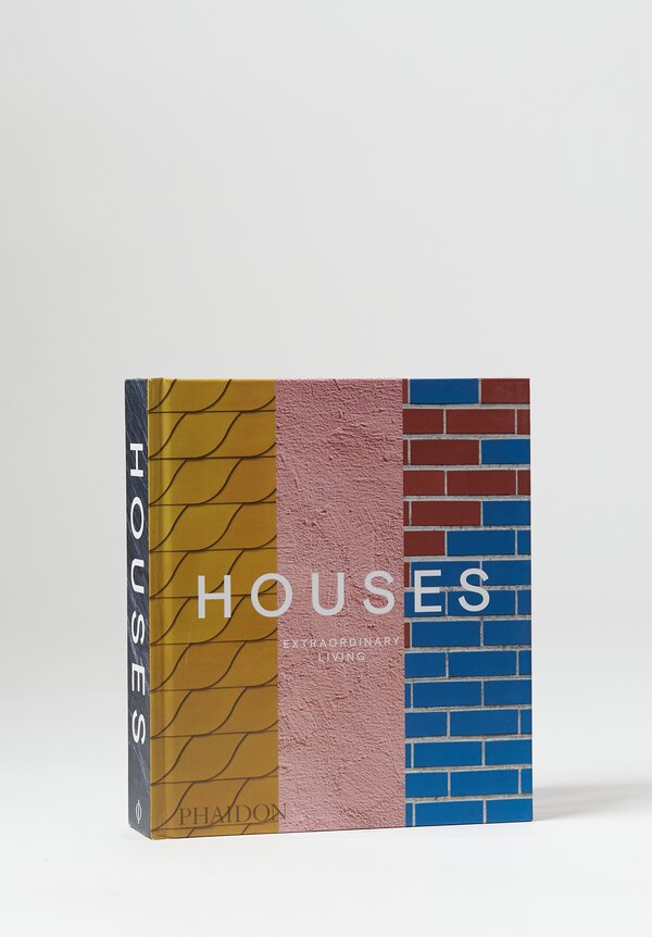 "Houses: Extraordinary Living" Phaidon Editors