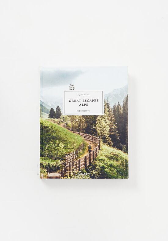 Taschen ''Great Escapes Alps'' by Angelika Taschen	