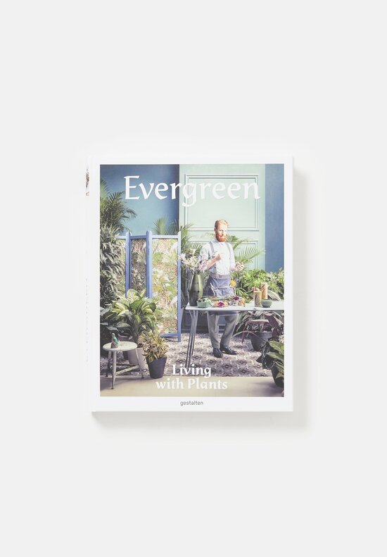 Evergreen: Living With Plants	